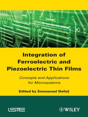 cover image of Integration of Ferroelectric and Piezoelectric Thin Films